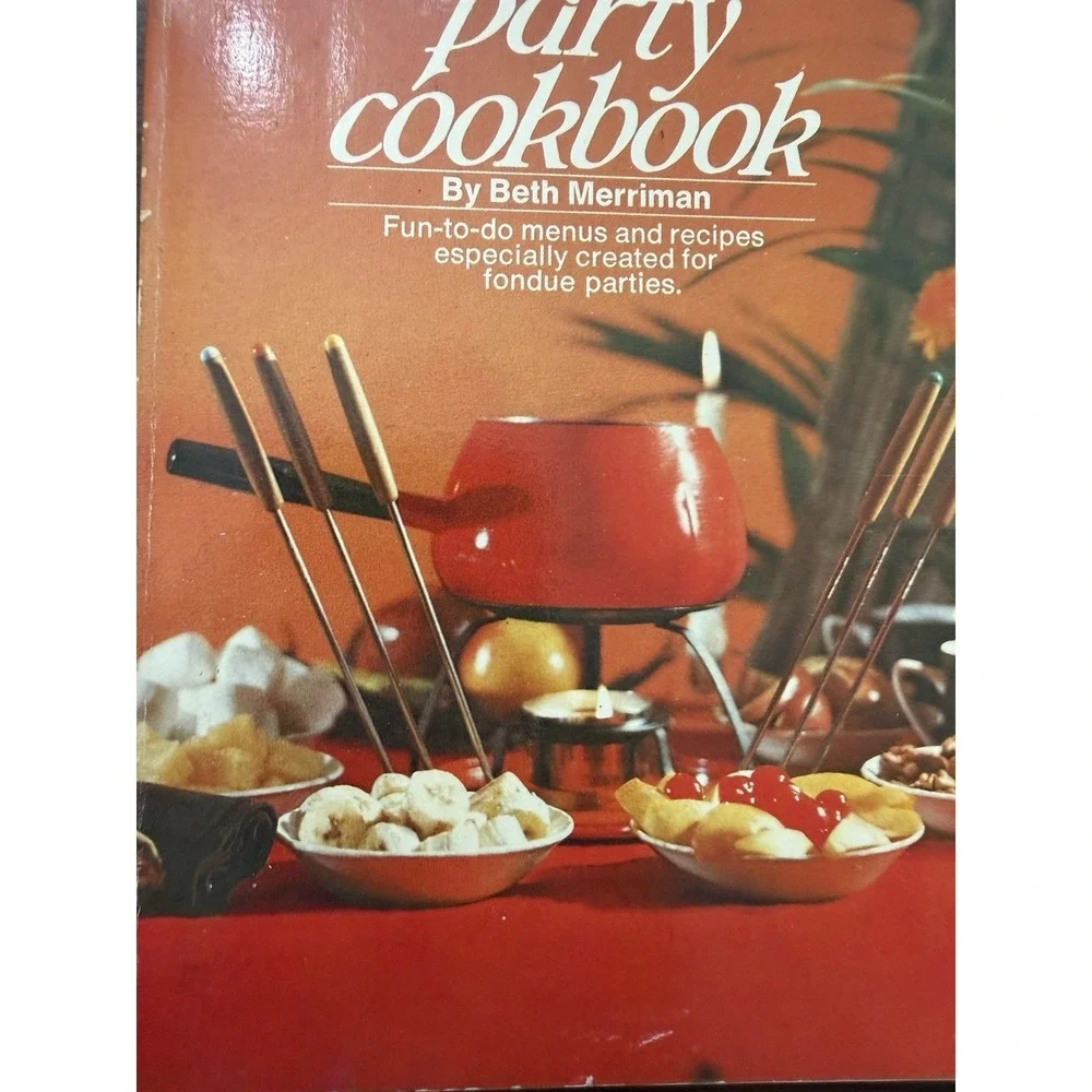 The Fondue Party Cookbook Beth Merriman Vintage‎ 1971 Retro Entertaining Recipes